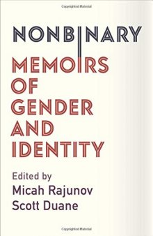 Nonbinary. Memoirs of Gender and Identity