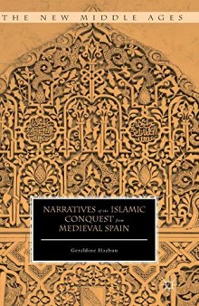 Narratives of the Islamic Conquest from Medieval Spain