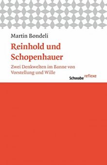 Reinhold und Schopenhauer: Zwei Denkwelten im Banne von Vorstellung und Wille