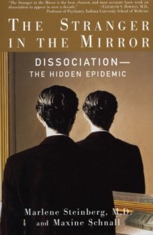 The Stranger in the Mirror: Dissociation — the Hidden Epidemic