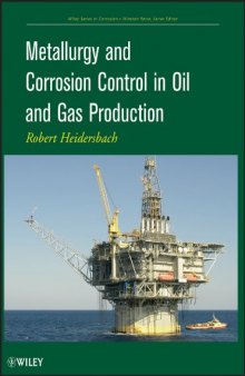 Metallurgy and Corrosion Control in Oil and Gas Production