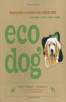Eco Dog: Healthy Living for Your Pet
