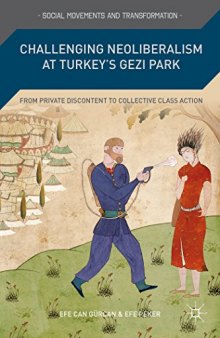 Challenging neoliberalism at Turkey’s Gezi Park : from private discontent to collective class action