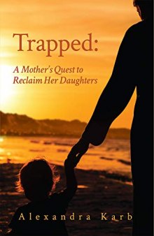 Trapped: A Mother’s Quest to Reclaim Her Daughters