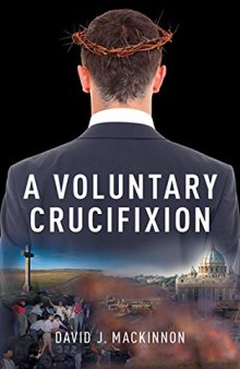 A Voluntary Crucifixion