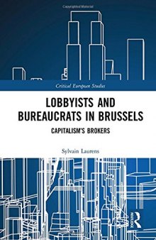 Bureaucrats and Business Lobbyists in Brussels: Capitalism Brokers