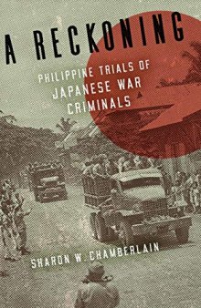 A Reckoning: Philippine Trials of Japanese War Criminals