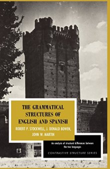 The Grammatical Strtuctures of English and Spanish An analysis of structural diferences between the two languages