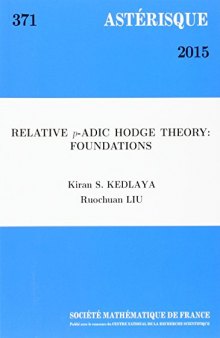 Relative P-adic Hodge Theory: Foundations