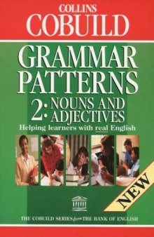 Grammar Patterns II: Nouns and Adjectives