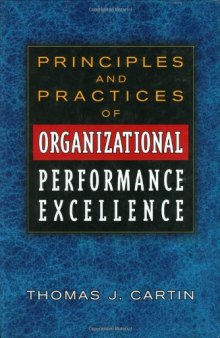 Principles and Practices of Organizational Performance Excellence