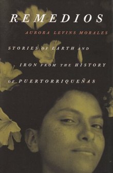 Remedios: Stories of Earth and Iron from the History of Puertorriqueñas