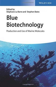 Blue biotechnology production and use of marine molecules Volume 2