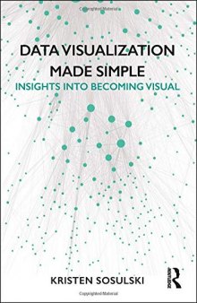 Data visualization made simple: insights into becoming visual