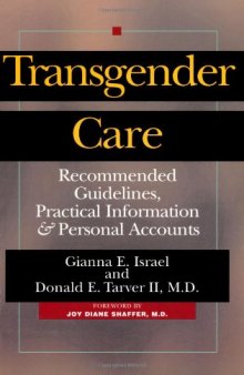 Transgender Care: Recommended Guidelines, Practical Information, and Personal Accounts