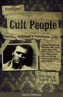 Cult People: Amazing tales from Hollywood’s Exploitation A-list