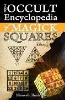 Occult Encyclopedia of Magick Squares: Planetary Angels and Spirits of Ceremonial Magick