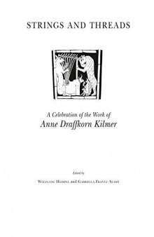 Strings and Threads: A Celebration of the Work of Anne Draffkorn Kilmer