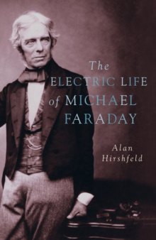The Electric Life Of Michael Faraday