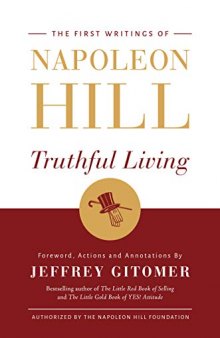 Truthful Living - The First Writings of Napoleon Hill