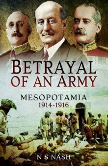The Betrayal of an Army: Mesopotamia 1914-1916