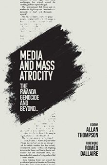 Media and Mass Atrocity: The Rwanda Genocide and Beyond