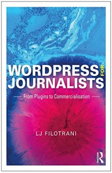 Wordpress for Journalists: From Plugins to Commercialisation