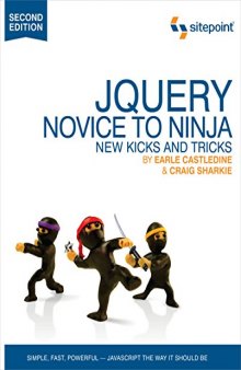 jQuery: Novice to Ninja. New Kicks and Tricks