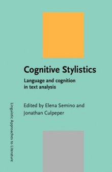 Cognitive Stylistics: Language and Cognition in Text Analysis