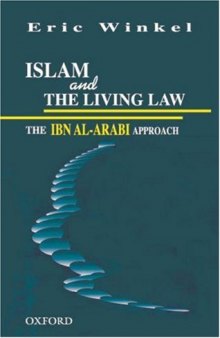 Islam and the Living Law: The Ibn Al-Arabi Approach