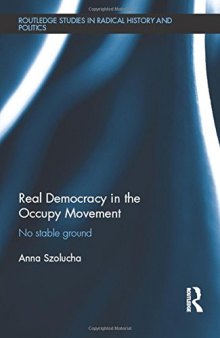 Real Democracy in the Occupy Movement: No Stable Ground