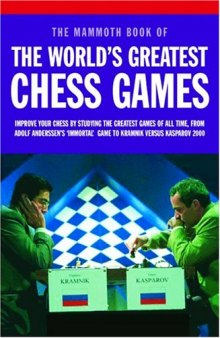 Mammoth Book of the World’s Greatest Chess Games