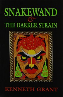 Snakewand & the Darker Strain