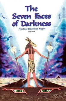 The Seven Faces of Darkness: Practical Typhonian Magic