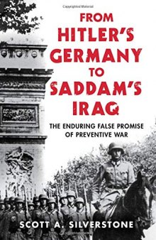 From Hitler’s Germany to Saddam’s Iraq: The Enduring False Promise of Preventive War