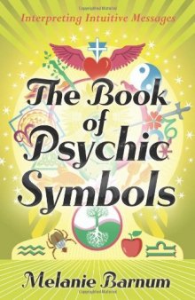 The Book of Psychic Symbols: Interpreting Intuitive Messages