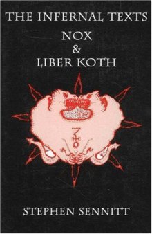 Infernal Texts: Nox and Liber Koth
