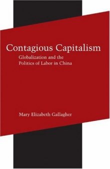 Contagious Capitalism: Globalization and the Politics of Labor in China