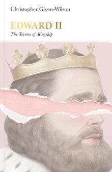 Edward II: The Terrors of Kingship