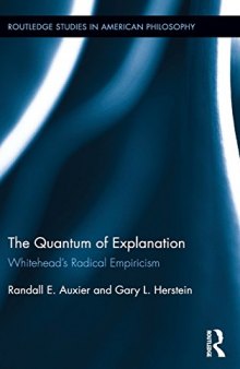 The Quantum of Explanation: Whitehead’s Radical Empiricism