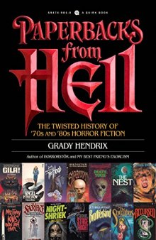 Paperbacks from Hell: The Twisted History of 70s and 80s Horror Fiction