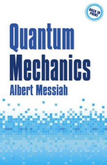 Quantum Mechanics (2 volumes bound as one)