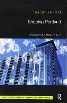 Shaping Portland: Anatomy of a Healthy City