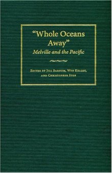 Whole Oceans Away: Melville and the Pacific