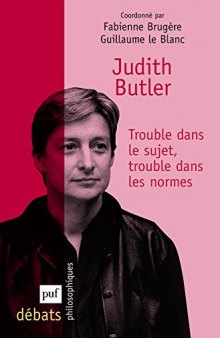 Judith Butler, trouble dans le sujet, trouble dans les normes