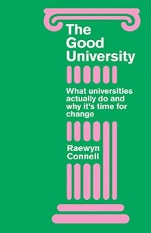 The Good University: What Universities Actually Do and Why It’s Time for Radical Change