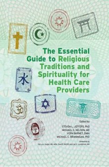 The essential guide to religious traditions and spirituality for health care providers