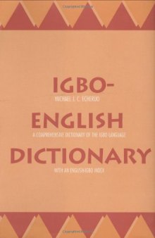Igbo-English Dictionary : A Comprehensive Dictionary of the Igbo Language, with an English-Igbo Index
