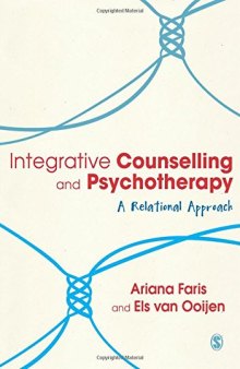 Integrative Counselling & Psychotherapy: A Relational Approach