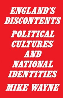 England’s Discontents: Political Cultures and National Identities